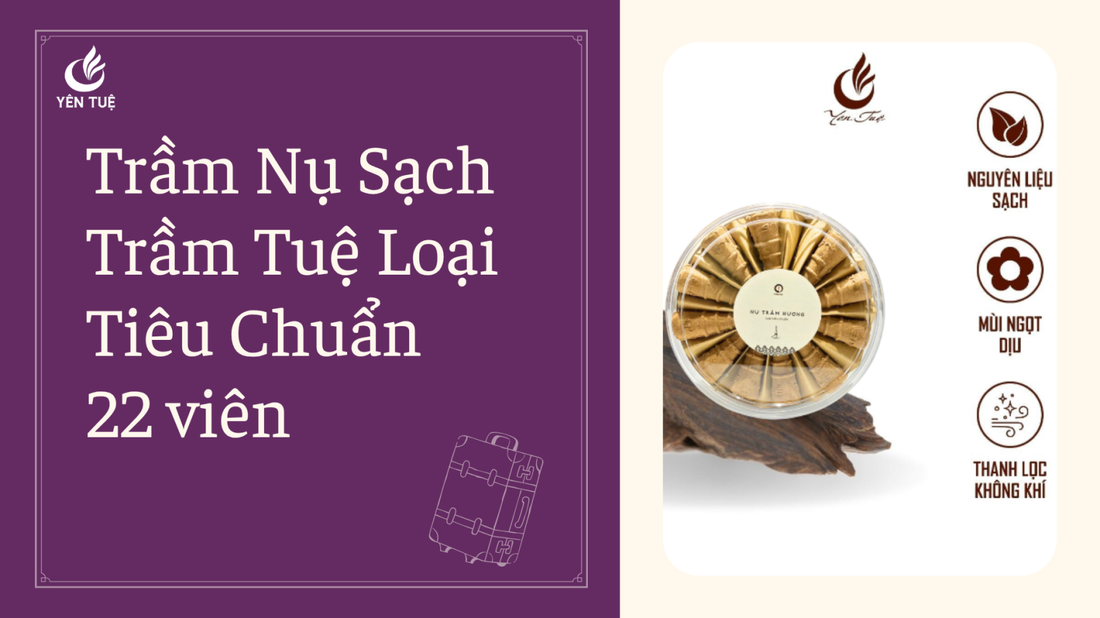 Trầm nụ sạch Yên Tuệ loại tiêu chuẩn 22 viên mùi thơm thanh dịu